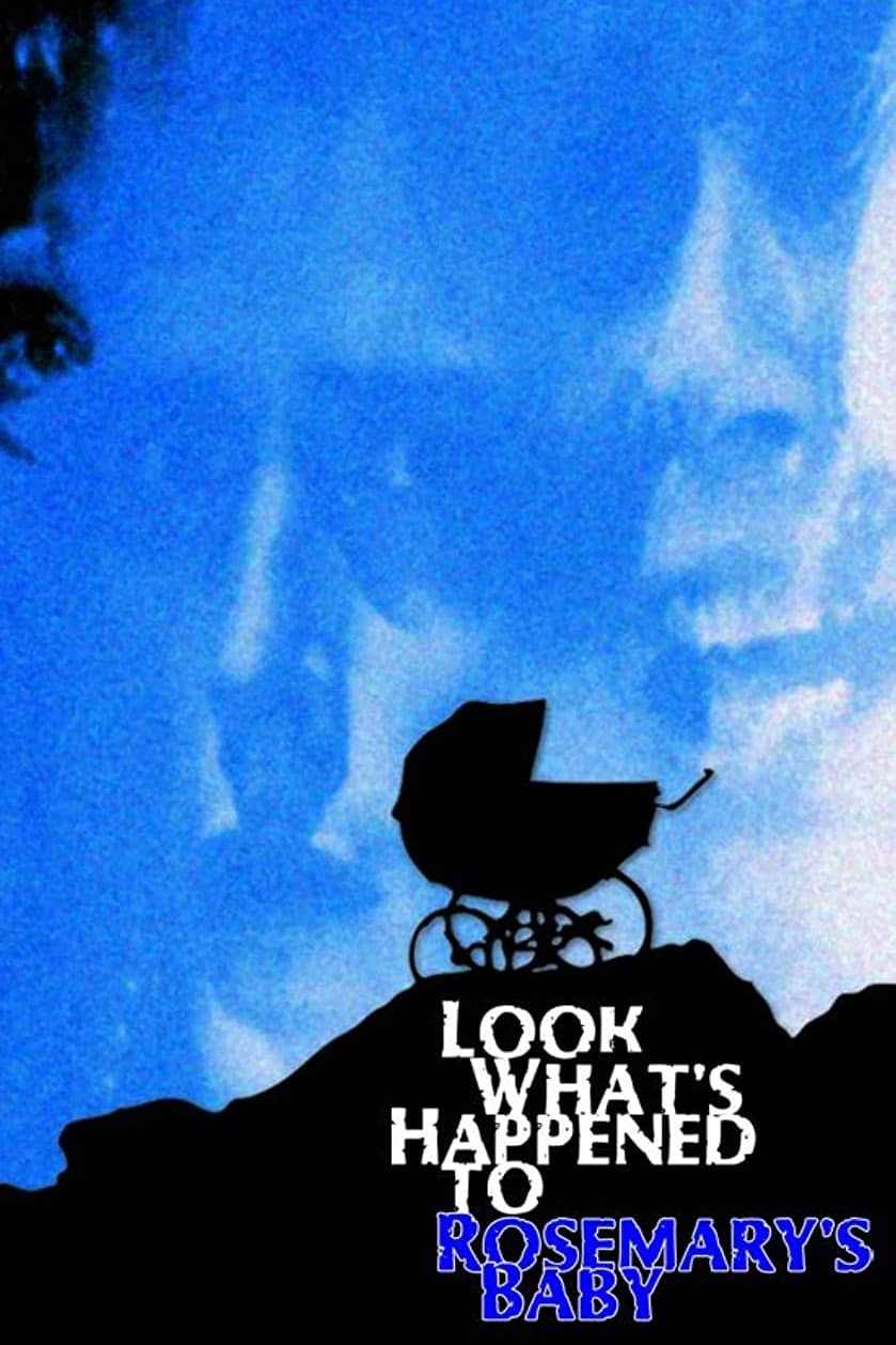 Постер Look What's Happened to Rosemary's Baby